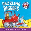 Dazzling Diggers (Amazing Machines)