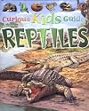 Reptiles (Curious Kids Guides)