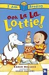 Ooh La La, Lottie!