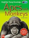 Apes and Monkeys (Kingfisher Young Knowledge)