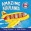 Amazing Airplanes (Amazing Machines)