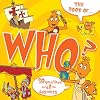 The Book of Who?: And Other Questions Asking Who?