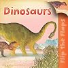 Dinosaurs (I Wonder Why: Flip The Flaps)
