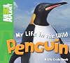 Penguin (My Life in the Wild)