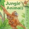 Jungle Animals (I Wonder Why: Flip The Flaps)