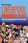 Liverpool: Wondrous Place - Music from the Cavern to the Coral