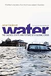 Water: The Causes, Costs, and Future of a Global Crisis