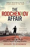 The Rodchenkov Affair: How I Brought Down Russia’s Secret Doping Empire – Winner of the William Hill Sports Book of the Year 2020