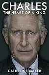 Charles: The Heart of a King