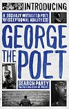 Introducing George The Poet: Search Party: A Collection of Poems
