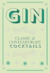 Gin Cocktails: Classic & contemporary cocktails