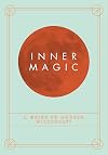Inner Magic: A Guide to Witchcraft