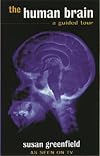 The Human Brain: A Guided Tour