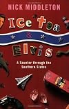 Ice Tea and Elvis: A Saunter Through the Southern States