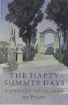 The Happy Summer Days: A Sicilian Childhood