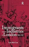 Immigrants and the Industries of London, 15001700