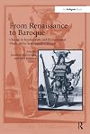 From Renaissance to Baroque: Change in Instruments and Instrumental Music in the Seventeenth Century