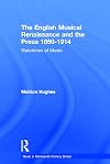 The English musical renaissance and the press, 1850-1914 : watchmen of music