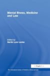Mental Illness, Medicine and Law (International Library of Medicine, Ethics and Law)