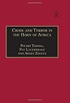 Crisis and terror in the Horn of Africa : autopsy of democracy, human rights, and freedom