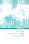 Medical confidentiality and crime