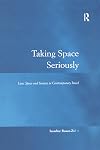 Taking space seriously : law, space, and society in contemporary Israel