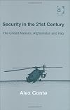 Security In The 21st Century: The United Nations, Afghanistan And Iraq