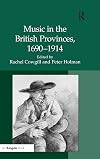 Music in the British provinces, 1690-1914