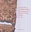 Encyclopedia of furnishing textiles, floorcoverings and home furnishing practices, 1200-1950