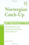 Norwegian catch-up : development and globalization before World War II