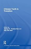 Chinese Youth in Transition (The Chinese Economy Series) (The Chinese Economy Series)