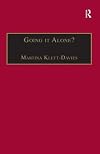 Going it alone? : lone motherhood in late modernity