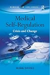Medical Self-Regulation (Medical Law and Ethics)