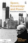 Space, Knowledge and Power: Foucault and Geography