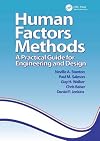Human Factors Methods: A Practical Guide for Engineering And Design