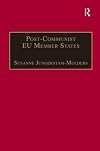 Post-communist EU member states : parties and party systems
