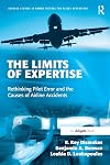 The Limits of Expertise: Rethinking Pilot Error and the Causes of Airline Accidents
