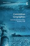 Contentious Geographies (Ashgate Studies in Environmental Policy and Practice)