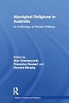 Aboriginal religions in Australia : an anthology of recent writings