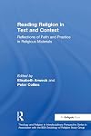 Reading Religion in Text And Context: Reflections of Faith And Practice in Religious Materials (Theology and Religion in