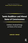 Tantric Buddhism and Altered States of Consciousness: Durkheim, Emotional Energy and Visions of the Consort