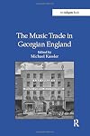 The music trade in Georgian England