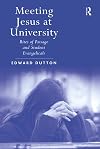 Meeting Jesus at University : rites of passage and student evangelicals