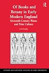 Of Books and Botany in Early Modern England (Literary and Scientific Cultures of Early Modernity)