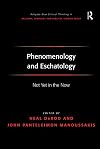 Phenomenology and Eschatology: Not Yet in the Now
