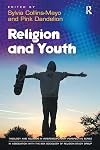 Religion and Youth (Theology and Religion in Interdisciplinary Perspective Series in Association With the Bsa Sociology of Religion Study Group)