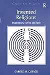 Invented Religions: Imagination, Fiction, and Faith