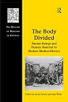 The Body Divided (The History of Medicine in Context)