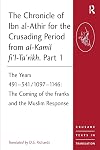 The Chronicle of Ibn al-Athir for the Crusading Period from al-Kamil fi'l-Ta'rikh: Part 1