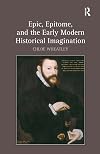 Epic, epitome, and the early modern historical imagination